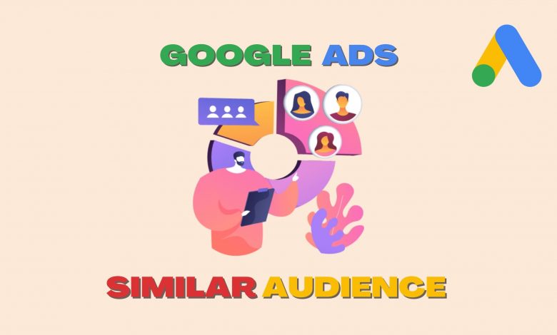 google ads simialar audience