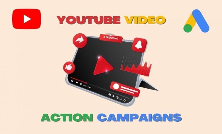 youtube video action campaigns